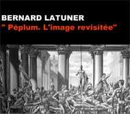 PÉPLUM. L'IMAGE REVISITÉE de Bernard Latuner ou 'L'Empire ru